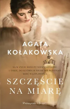 Szczęście na miarę - Agata Kołakowska