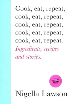 Cook, Eat, Repeat - Outlet - Nigella Lawson