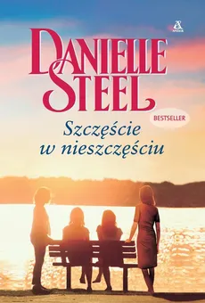 Szczęście w nieszczęściu - Outlet - Danielle Steel