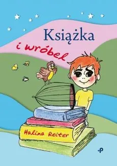 Książka i wróbel - Halina Reiter