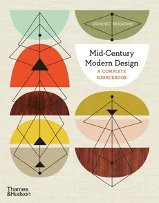 Mid-Century Modern Design: A Complete Sourcebook - Outlet - Dominic Bradbury