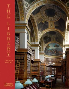 The Library: A World History - Outlet - Campbell James W. P., Will Pryce