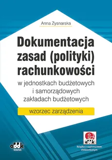 Dokumentacja zasad (polityki) rachunkowości - Anna Zysnarska