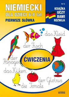 Niemiecki dla dzieci 6-8 lat Zeszyt 13 - Basse Monika von, Joanna Bednarska