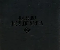 Cicha mantra - Jakub Śliwa
