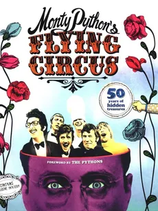 Monty Python's Flying Circus: 50 Years of Hidden Treasures - Adrian Besley