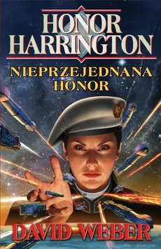 Honor Harrington. Nieprzejednana Honor - Outlet - David Weber