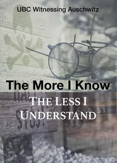 The More I Know, The Less I Understand - Opracowanie zbiorowe, Praca zbiorowa
