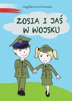 Zosia i Jaś w wojsku - Outlet - Magdalena Rochnowska