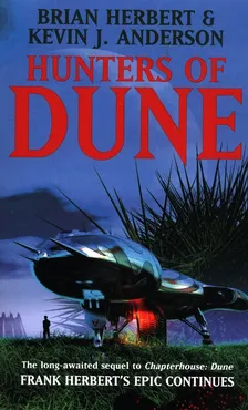 Hunters of Dune - Anderson Kevin J., Brian Herbert