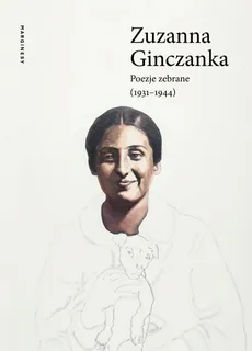 Poezje zebrane 1931-1944 - Outlet - Zuzanna Ginczanka