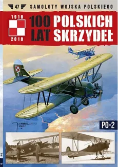 100 lat polskich skrzydeł Tom 47 PO-2