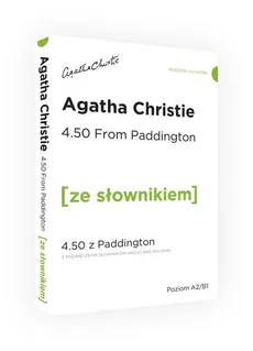 4.50 From Paddington - 4.50 z Paddington z podręcznym słownikiem angielsko-polskim - Agatha Christie