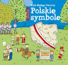 Klub małego patrioty Polskie symbole - Dariusz Grochal