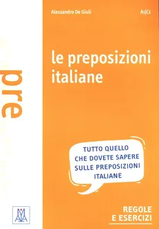 Le preposizioni italiane - De Giuli Alessandro