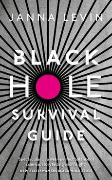 Black Hole Survival Guide - Janna Levin