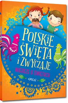 Polskie święta i zwyczaje Wiersze o świętach - Outlet - Agata Karpińska