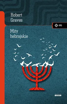 Mity hebrajskie Księga rodzaju - Outlet - Robert Graves, Raphael Patai