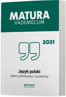 Język polski Matura 2021 Vademecum ZPR - Donata Dominik-Stawicka