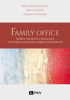 Family Office - Outlet - Małgorzata Janicka, Artur Sajnóg, Tomasz Sosnowski