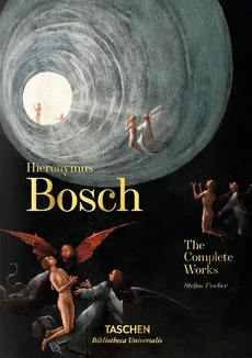 Hieronymus Bosch: The Complete Works - Outlet - Stefan Fischer