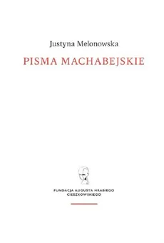 Pisma machabejskie Religia i walka - Outlet - Justyna Melonowska