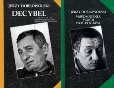 Decybel / Wspomnienia moich pamiętników - Jerzy Dobrowolski