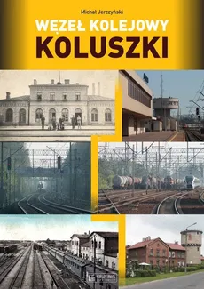 Węzeł kolejowy Koluszki - Outlet - Michał Jerczyński