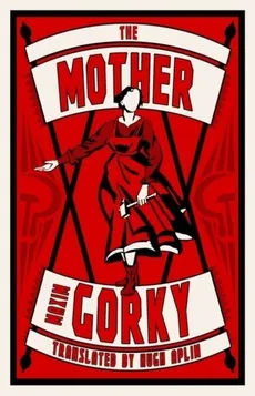 The Mother - Maxim Gorky