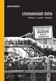 Litzmannstadt Getto - Outlet - Joanna Podolska