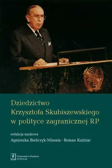 Dziedzictwo Krzysztofa Skubiszewskiego w polityce zagranicznej RP - Outlet