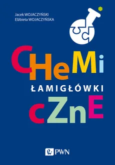 Chemiczne łamigłówki - Jacek Wojaczyński, Elżbieta Wojaczyńska