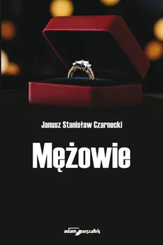 Mężowie - Czarnecki Janusz Stanisław