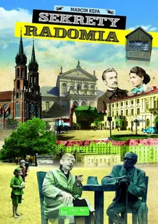 Sekrety Radomia - Outlet - Marcin Kępa