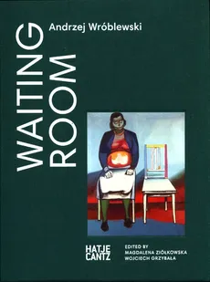 Andrzej Wróblewski Waiting Room - Andrzej Wróblewski