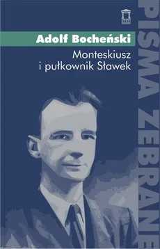 Monteskiusz i pułkownik Sławek - Outlet - Adolf Bocheński