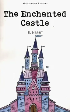 The Enchanted Castle - Outlet - E. Nesbit