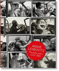 Annie Leibovitz. The Early Years, 1970-1983 - Annie Leibovitz, Luc Sante, Wenner Jann S.