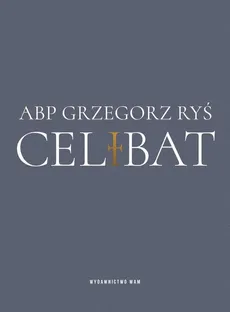 Celibat - Outlet - Grzegorz Ryś