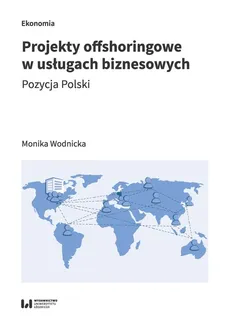Projekty offshoringowe w usługach biznesowych - Outlet - Monika Wodnicka
