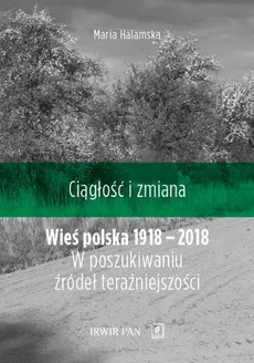 Wieś polska 1918-2018 - Outlet - Maria Halamska