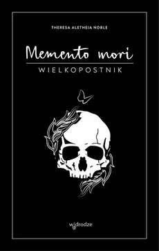Memento mori Wielkopostnik - Outlet - Noble Theresa Aletheia