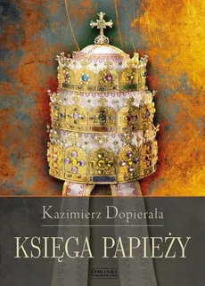 Księga papieży - Outlet - Kazimierz Dopierała