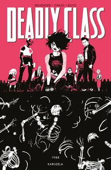 Deadly Class Tom 5 - Wes Craig, Rick Remender