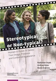 Stereotypical or Non-typical ? - Beata Królicka, Andrzej Meler, Radosław Sojak