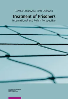 Treatment of Prisoners - Bożena Gronowska, Piotr Sadowski