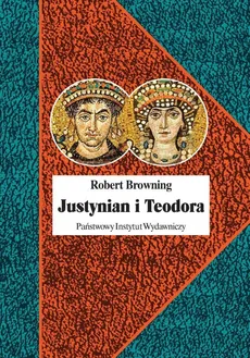Justynian i Teodora - Outlet - Robert Browning
