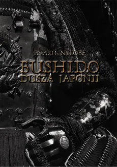 Bushido Dusza Japonii - Outlet - Inazo Nitobe