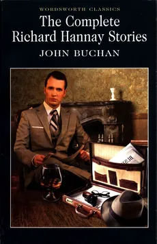 The Complete Richard Hannay Stories - Outlet - John Buchan
