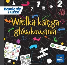 Wielka księga główkowania - Outlet - Krystyna Kamińska, Magdalena Marczewska, Beata Szurowska, Barbara Tichy